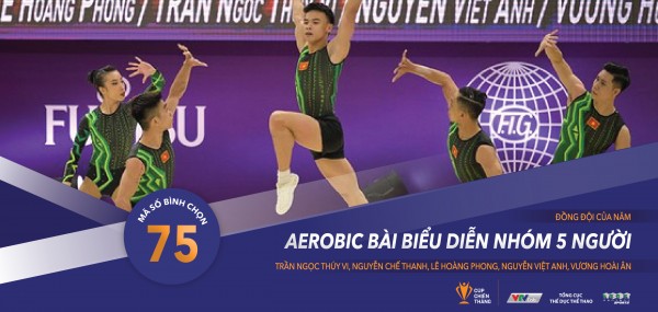 Đội tuyển Thể dục Aerobic Trần Ngọc Thúy Vi, Nguyễn Chế Thanh, Lê Hoàng Phong, Nguyễn Việt Anh, Vương Hoài Ân