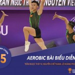 Đội Tuyển Thể Dục Aerobic Trần Ngọc Thúy Vi, Nguyễn Chế Thanh, Lê Hoàng Phong, Nguyễn Việt Anh, Vương Hoài Ân